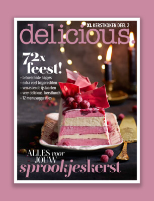 dit vind je in het delicious. kerstnummer: alles voor jouw sprookjeskerst!